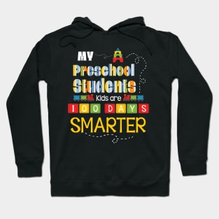 My Preschool Students Kids Are 100 Days Smarter Back School Hoodie